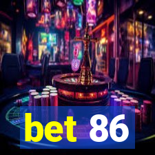 bet 86